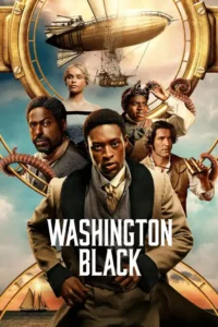 Washington Black S01 (Complete) | Tv Series