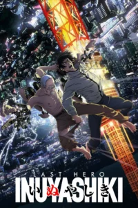 INUYASHIKI LAST HERO S01 ( Complete ) | Anime Series