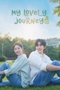 My Lovely Journey S01 ( Episode 1 – 8 Added ) | Korean Series