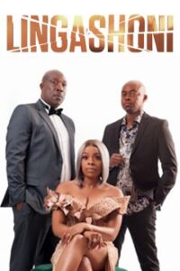 Lingashoni S02 (Episode 80 – 170 Added) – SA Series