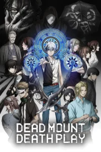 Dead Mount Death Play Part II S01 ( Complete ) | Anime Series