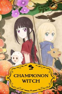 Champignon Witch S01 (Episode 1 – 3 Added) | Anime Series