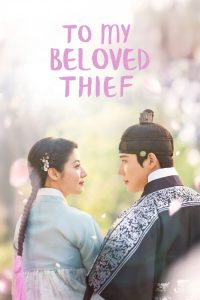 To My Beloved Thief S01 (Episode 14 Added) | Korean Series