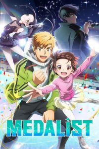 Medalist S02 (Episode 1 – 3 Added) | Anime Series