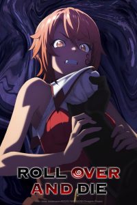 Roll Over and Die  S01 (Episode 1 – 6 Added) | Anime Series