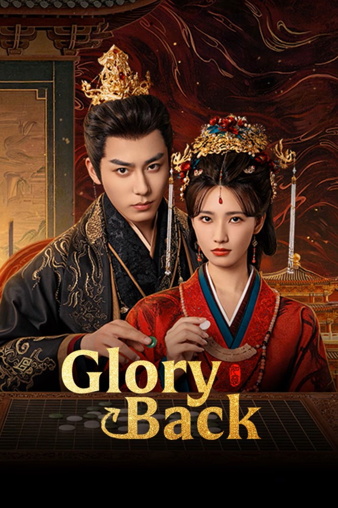 Glory Back S01 (Episode 27- 29 Added) | Chinese Series