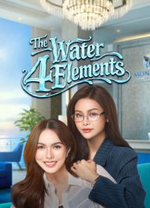 The Water 4 Elements S01 (Episode 1 Added) | Thai Series
