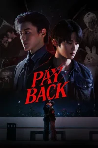 Payback S01 (Episode 5 Added) | Thai Series