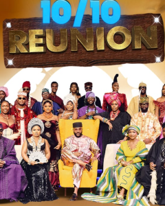 BBNaija Reunion S10 (Episode 2 Added) | Nollywood Series