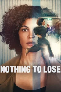 Nothing to Lose (2026) – Foreign Movie