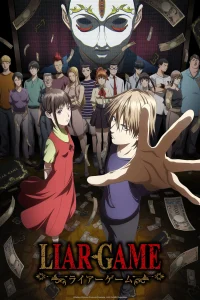 LIAR GAME S01 (Episode 1 – 13 Added) | Anime Series