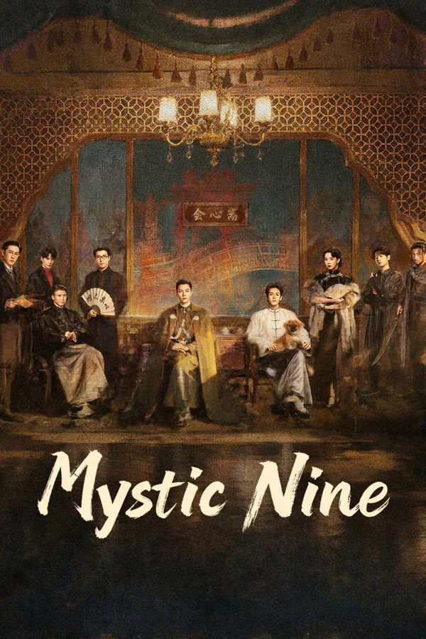 Mystic Nine S01 (Episode 13 – 16 Added) | Chinese Series