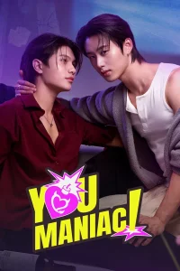 You Maniac S01 (Episode 3 Added) | Thai Series