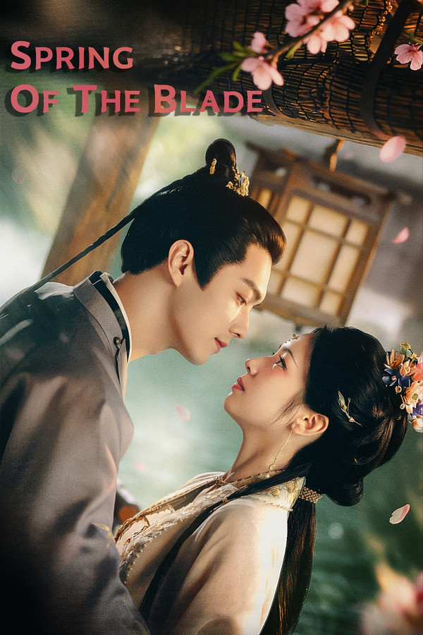 Spring of the Blade S01 (Episode 1 – 6 Added) | Chinese Series